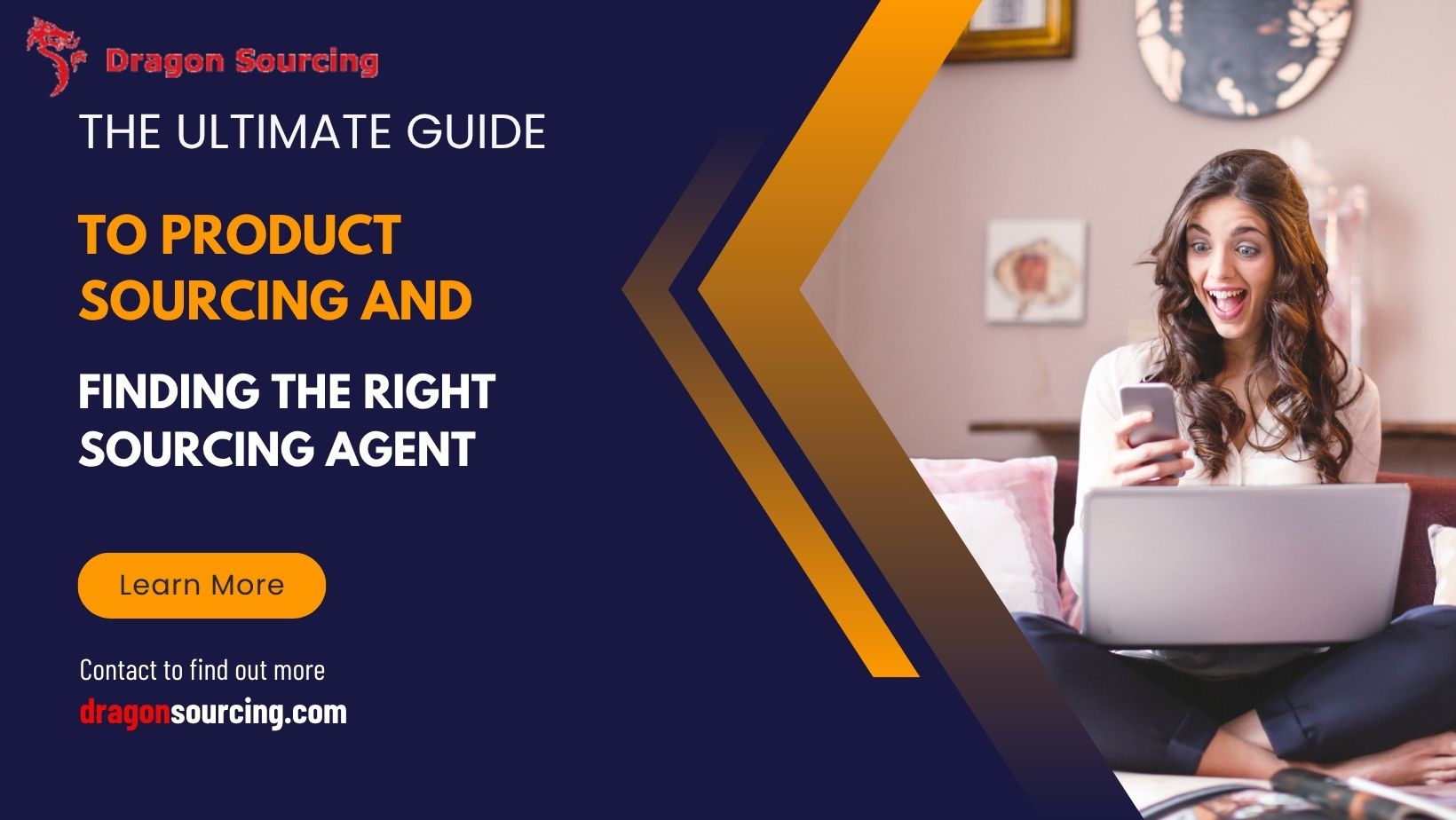 The Ultimate Guide to Product Sourcing and Finding Your Agent