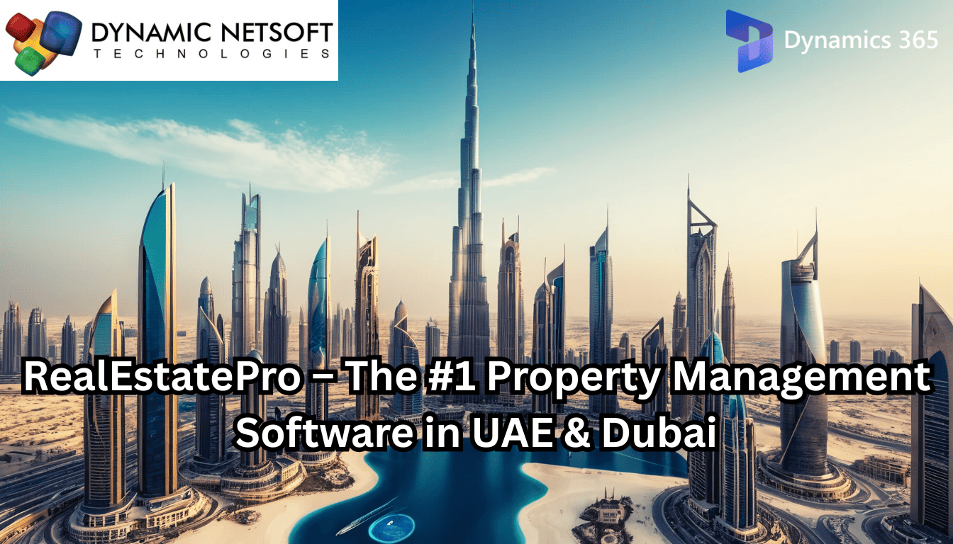RealEstatePro by Dynamic Netsoft &ndash; #1 Property Management Software in UAE & Dubai - 2025