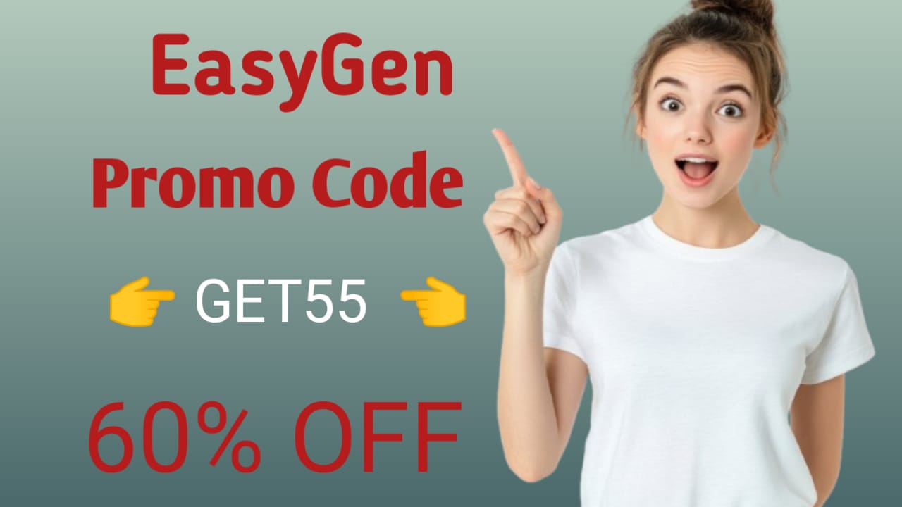 EasyGen Promo Code: GET55 &ndash; 60% Off Discount Code (2025)