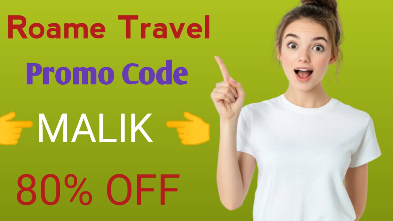 Roame Travel Promo Code : MALIK - To Get 80% OFF 