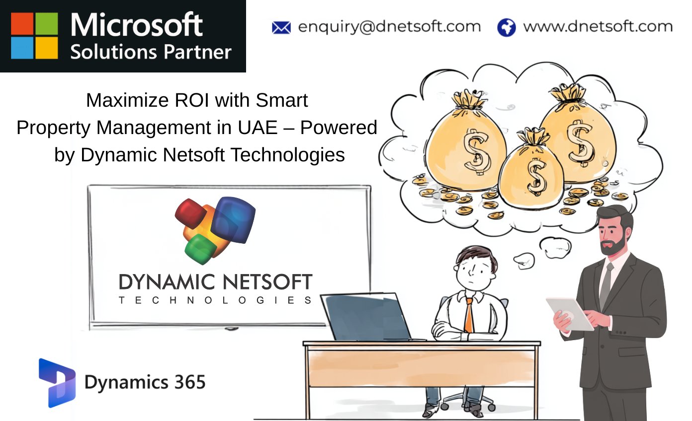 Maximize ROI with Smart Property Management in UAE - Powered by Dynamic Netsoft Technologies
