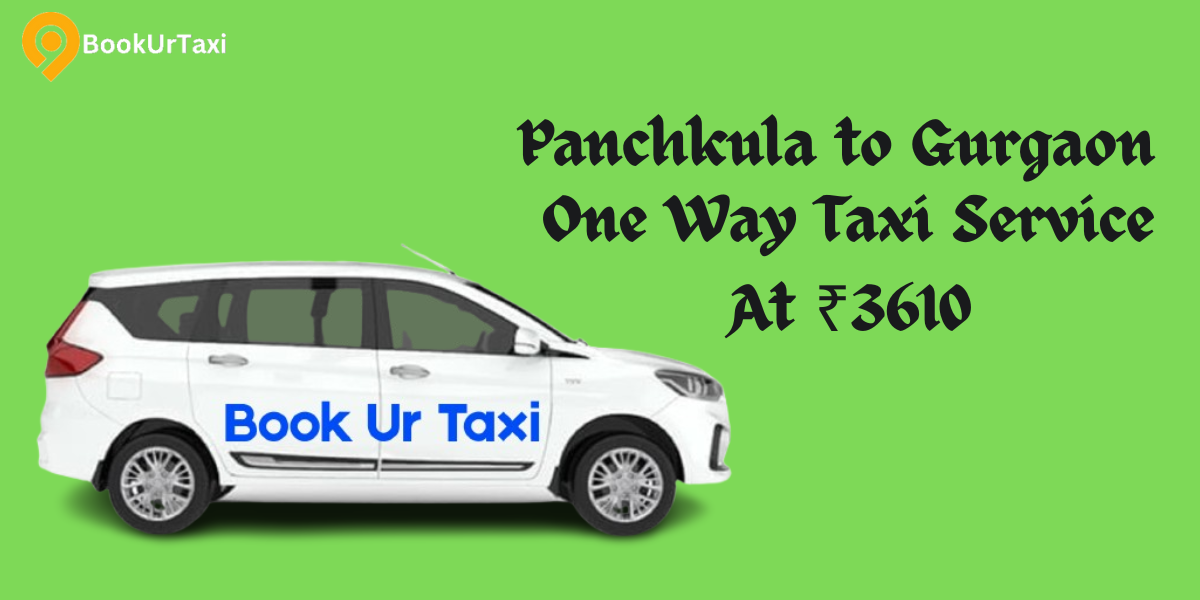 Panchkula to Gurgaon One Way Taxi Services 
