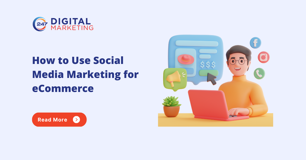 How to Use Social Media Marketing for eCommerce 