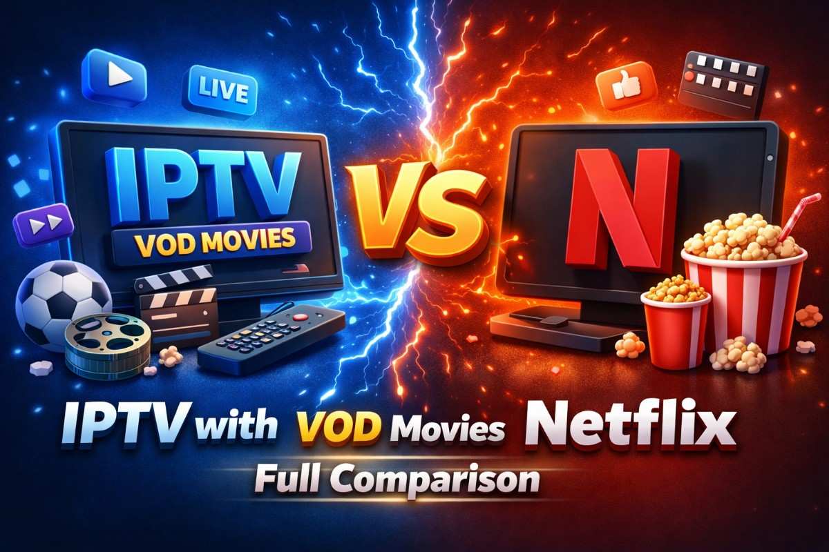 IPTV with VOD Movies vs Netflix – Full Comparison