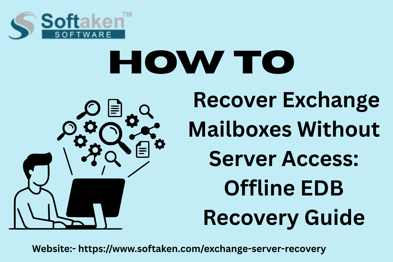 How to Recover Exchange Mailboxes Without Server Access: Offline EDB Recovery Guide