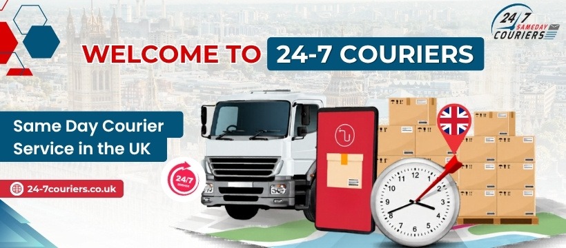 Why Choose 24-7 Couriers – Same Day Courier Service in UK for Urgent Deliveries