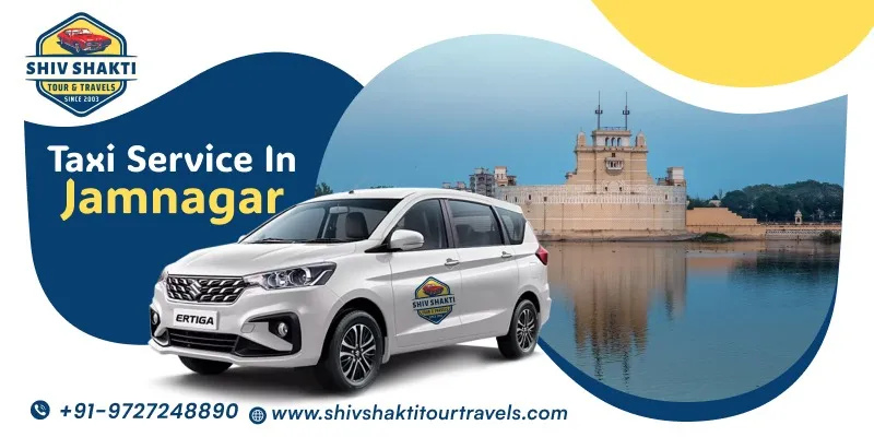 Cab Service in Jamnagar – Comfortable Travel with Shiv Shakti Tour Travels